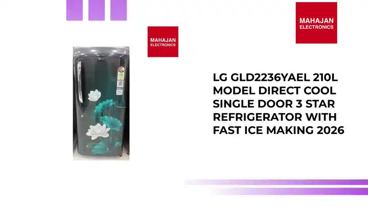 LG GLD2236YAEL 210L Model Direct Cool Single Door 3 Star Refrigerator with Fast Ice Making 2026 by@Outfy