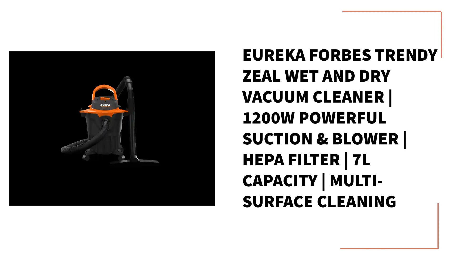Eureka Forbes Trendy Zeal Wet and Dry Vacuum Cleaner | 1200W Powerful Suction & Blower | HEPA Filter | 7L Capacity | Multi-Surface Cleaning by@Outfy