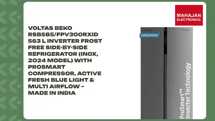 Voltas Beko RSB585/FPV300RXID 563 L Inverter Frost Free Side-by-Side Refrigerator (Inox, 2024 Model) with ProSmart Compressor, Active Fresh Blue Light & Multi Airflow – Made in India by@Outfy
