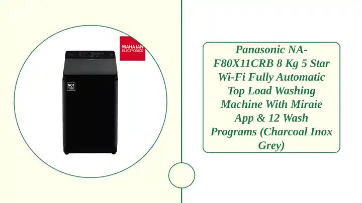 Panasonic NA-F80X11CRB 8 Kg 5 Star Wi-Fi Fully Automatic Top Load Washing Machine with Miraie App & 12 Wash Programs (Charcoal Inox Grey) by@Outfy