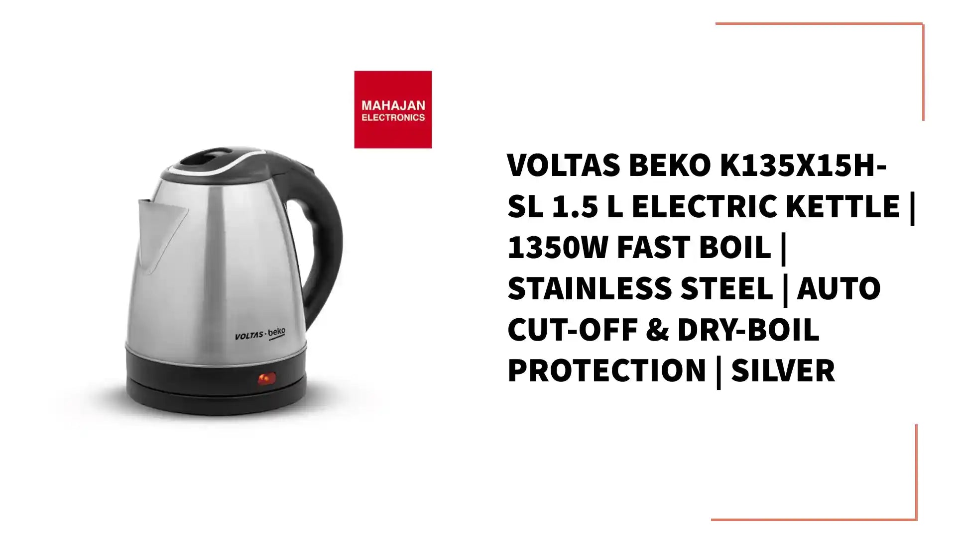 Voltas Beko K135X15H-SL 1.5 L Electric Kettle | 1350W Fast Boil | Stainless Steel | Auto Cut-Off & Dry-Boil Protection | Silver by@Outfy