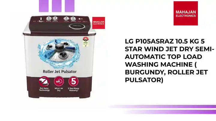 LG P105ASRAZ 10.5 kg 5 Star Wind jet dry Semi-Automatic Top Load Washing Machine ( Burgundy, Roller Jet Pulsator) by@Outfy