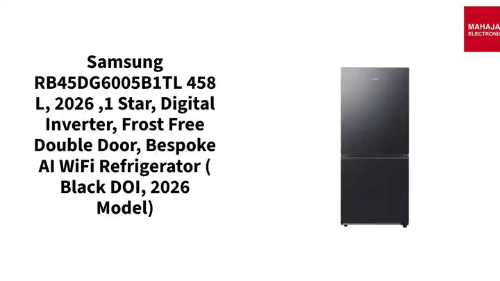 Samsung RB45DG6005B1TL 458 L, 2026 ,1 Star, Digital Inverter, Frost Free Double Door, Bespoke AI WiFi Refrigerator ( Black DOI, 2026 Model) by@Outfy