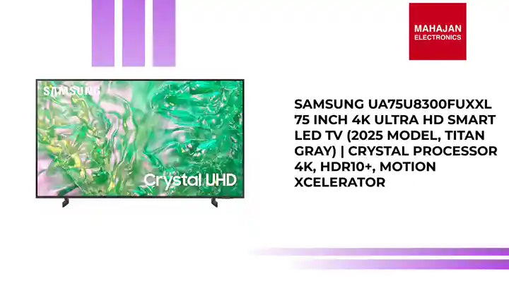 Samsung UA75U8300FUXXL 75 Inch 4K Ultra HD Smart LED TV (2025 Model, Titan Gray) | Crystal Processor 4K, HDR10+, Motion Xcelerator by@Outfy