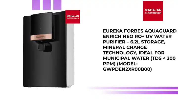 Eureka Forbes Aquaguard Enrich Neo RO+ UV Water Purifier – 6.2L Storage, Mineral Charge Technology, Ideal for Municipal Water (TDS < 200 PPM) (Model: GWPDEN2XR00B00) by@Outfy