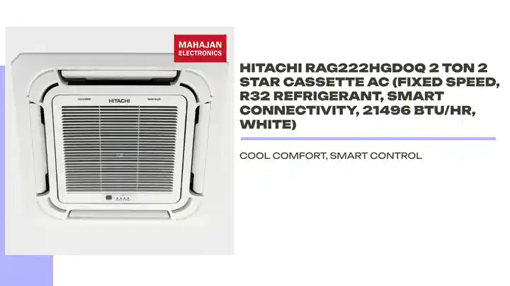Hitachi RAG222HGDOQ 2 Ton 2 Star Cassette AC (Fixed Speed, R32 Refrigerant, Smart Connectivity, 21496 BTU/hr, White) by@Outfy