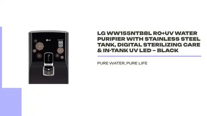 LG WW155NTB8L RO+UV Water Purifier with Stainless Steel Tank, Digital Sterilizing Care & In-Tank UV LED – Black by@Outfy