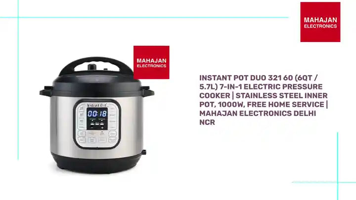 Instant Pot Duo 321 60 (6QT / 5.7L) 7-in-1 Electric Pressure Cooker | Stainless Steel Inner Pot, 1000W, Free Home Service | Mahajan Electronics Delhi NCR by@Outfy