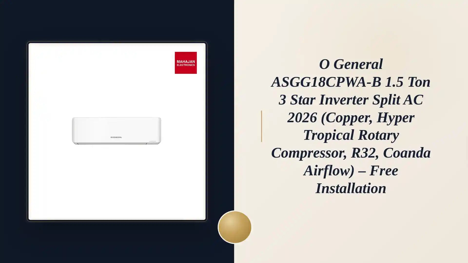 O General ASGG18CPWA-B 1.5 Ton 3 Star Inverter Split AC 2026 (Copper, Hyper Tropical Rotary Compressor, R32, Coanda Airflow) – Free Installation by@Outfy