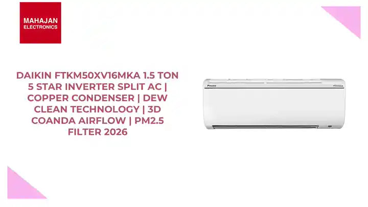 Daikin FTKM50XV16MKA 1.5 Ton 5 Star Inverter Split AC | Copper Condenser | Dew Clean Technology | 3D Coanda Airflow | PM2.5 Filter 2026 by@Outfy
