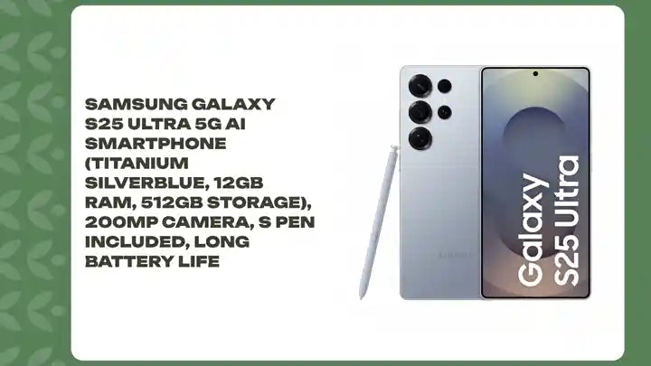 Samsung Galaxy S25 Ultra 5G AI Smartphone (Titanium Silverblue, 12GB RAM, 512GB Storage), 200MP Camera, S Pen Included, Long Battery Life by@Outfy