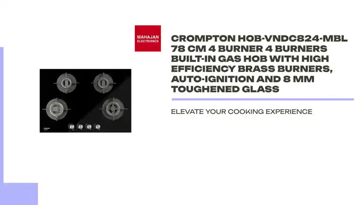 Crompton HOB-VNDC824-MBL 78 cm 4 Burner 4 Burners Built-in Gas Hob With High Efficiency Brass Burners, Auto-Ignition and 8 MM Toughened Glass by@Outfy