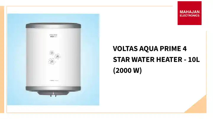 Voltas Aqua Prime 4 Star Water Heater - 10L (2000 W) by@Outfy