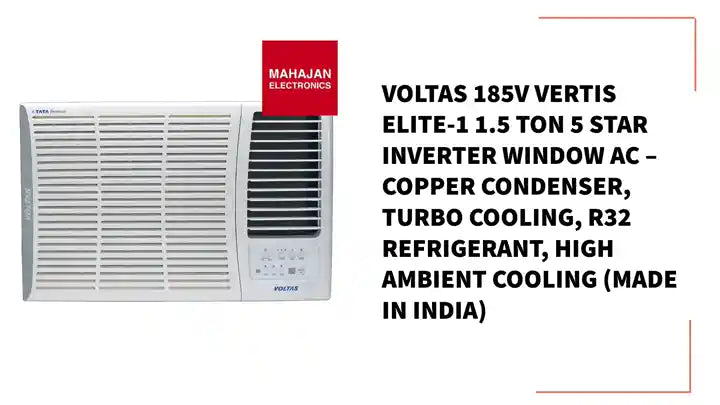 Voltas 185V Vertis Elite-1 1.5 Ton 5 Star Inverter Window AC – Copper Condenser, Turbo Cooling, R32 Refrigerant, High Ambient Cooling (Made in India) by@Outfy