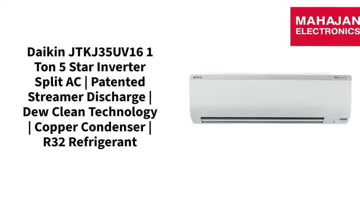 Daikin JTKJ35UV16 1 Ton 5 Star Inverter Split AC | Patented Streamer Discharge | Dew Clean Technology | Copper Condenser | R32 Refrigerant by@Outfy