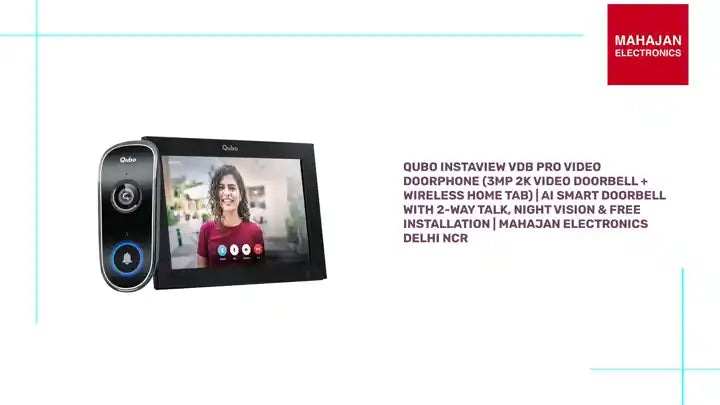 Qubo Instaview VDB PRO Video Doorphone (3MP 2K Video Doorbell + Wireless Home Tab) | AI Smart Doorbell with 2-Way Talk, Night Vision & Free Installation | Mahajan Electronics Delhi NCR by@Outfy