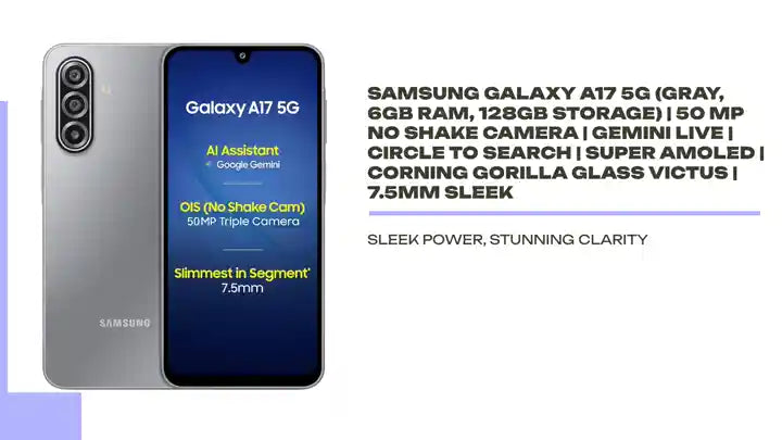 Samsung Galaxy A17 5G (Gray, 6GB RAM, 128GB Storage) | 50 MP No Shake Camera | Gemini Live | Circle to Search | Super AMOLED | Corning Gorilla Glass Victus | 7.5mm Sleek by@Outfy