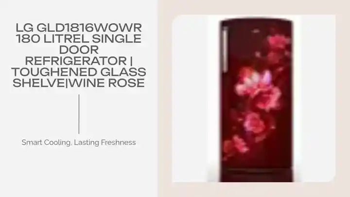LG GLD1816WOWR 180 Litrel Single Door Refrigerator | Toughened Glass Shelve|Wine Rose by@Outfy