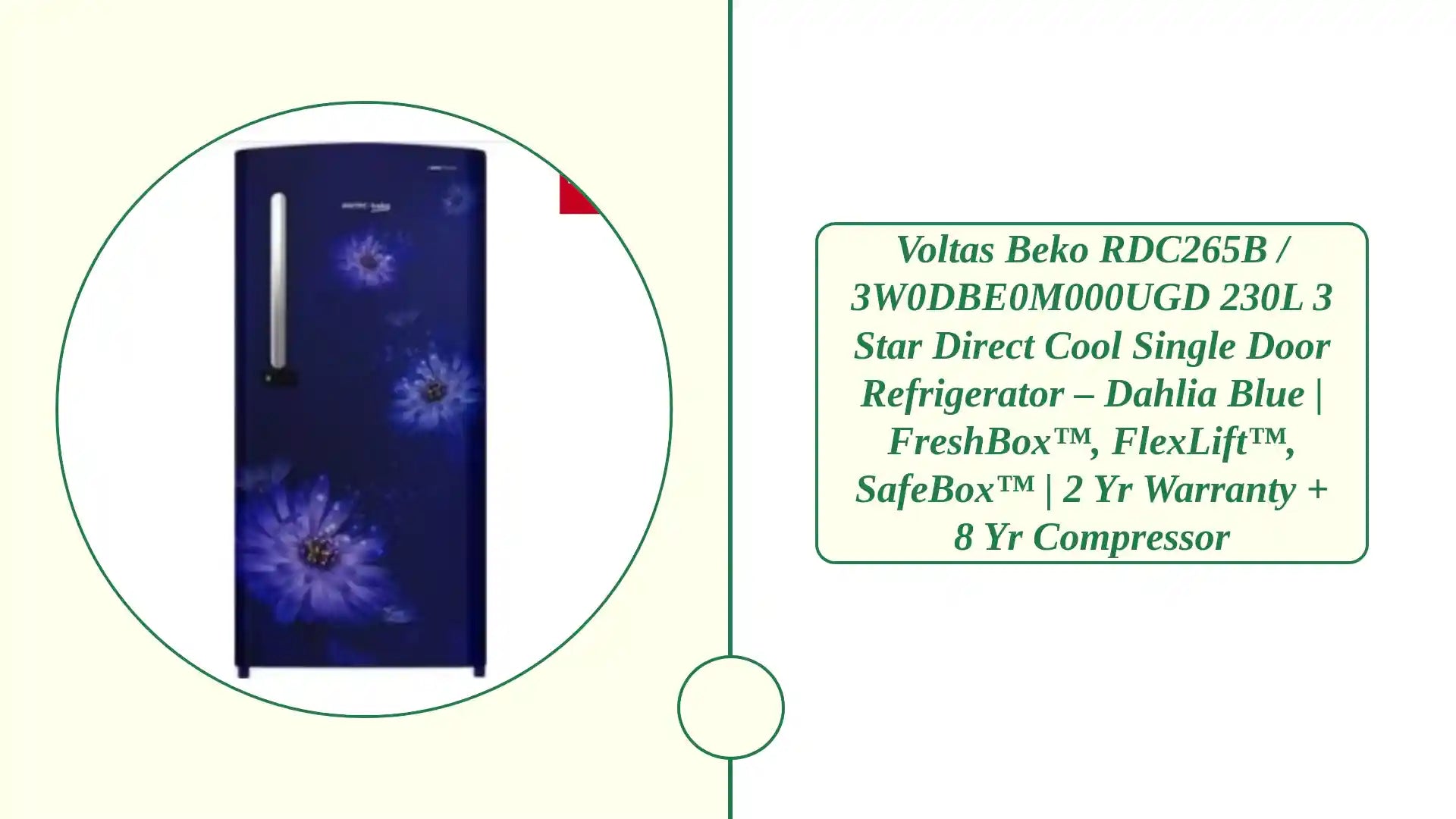 Voltas Beko RDC265B / 3W0DBE0M000UGD 230L 3 Star Direct Cool Single Door Refrigerator – Dahlia Blue | FreshBox™, FlexLift™, SafeBox™ | 2 Yr Warranty + 8 Yr Compressor by@Outfy