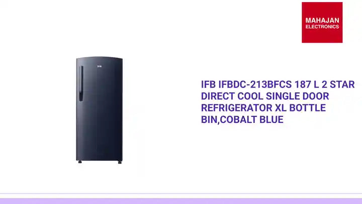 IFB IFBDC-213BFCS 187 L 2 Star Direct Cool Single Door Refrigerator XL Bottle Bin,Cobalt Blue by@Outfy
