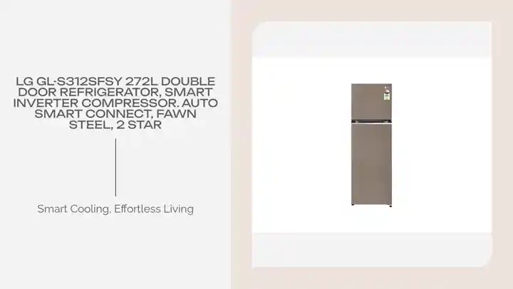 LG GL-S312SFSY 272L Double Door Refrigerator, Smart Inverter Compressor. Auto Smart Connect, Fawn Steel, 2 Star by@Outfy