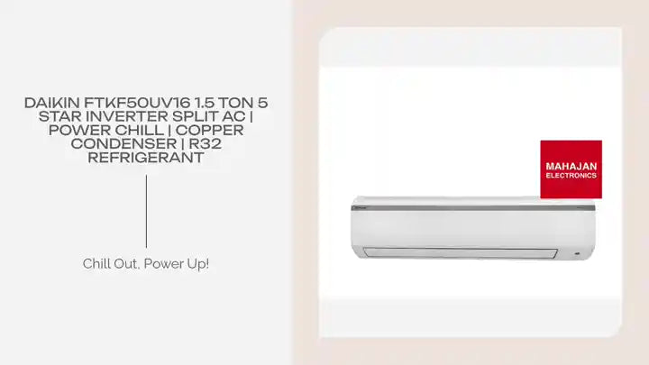 Daikin FTKF50UV16 1.5 Ton 5 Star Inverter Split AC | Power Chill | Copper Condenser | R32 Refrigerant by@Outfy