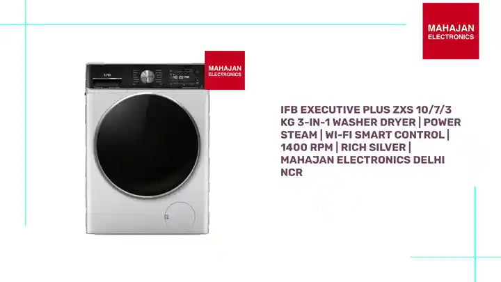 IFB Executive Plus ZXS 10/7/3 kg 3-in-1 Washer Dryer | Power Steam | Wi-Fi Smart Control | 1400 RPM | Rich Silver | Mahajan Electronics Delhi NCR by@Outfy