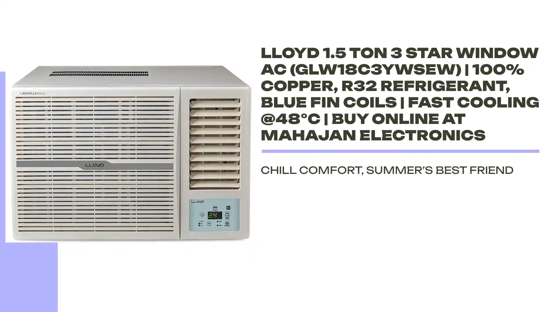 Lloyd 1.5 Ton 3 Star Window AC (GLW18C3YWSEW) | 100% Copper, R32 Refrigerant, Blue Fin Coils | Fast Cooling @48°C | Buy Online at Mahajan Electronics by@Outfy