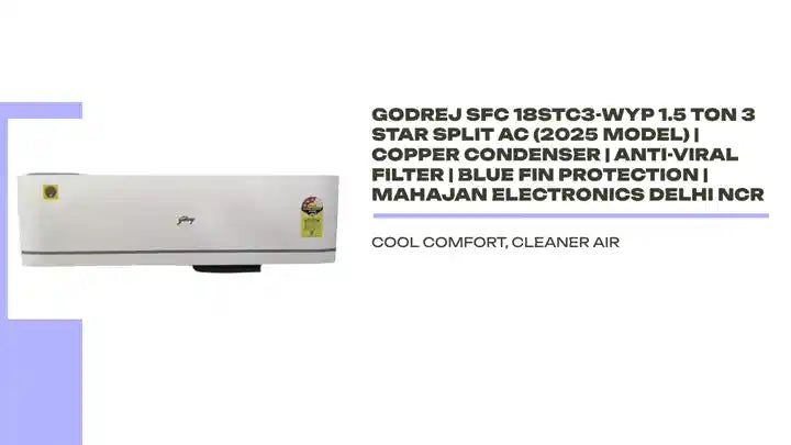 Godrej SFC 18STC3-WYP 1.5 Ton 3 Star Split AC (2025 Model) | Copper Condenser | Anti-Viral Filter | Blue Fin Protection | Mahajan Electronics Delhi NCR by@Outfy