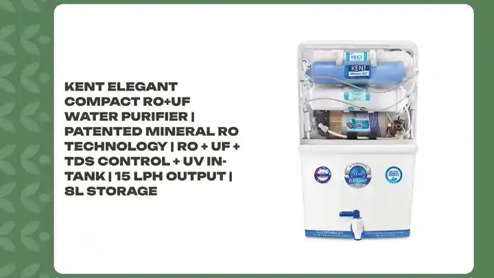 KENT Elegant Compact RO+UF Water Purifier | Patented Mineral RO Technology | RO + UF + TDS Control + UV In-tank | 15 LPH Output | 8L Storage by@Outfy