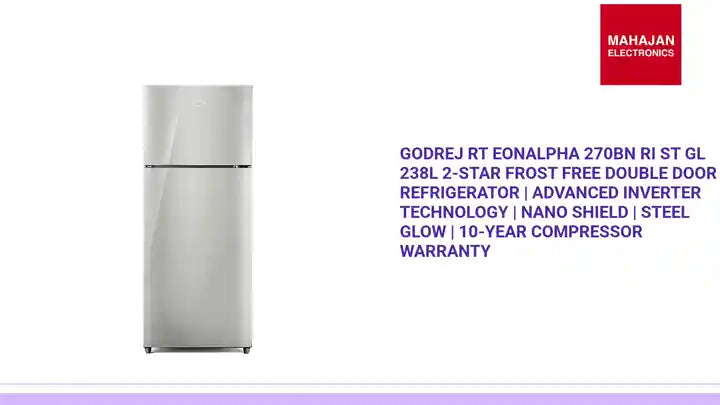 Godrej RT EONALPHA 270BN RI ST GL 238L 2-Star Frost Free Double Door Refrigerator | Advanced Inverter Technology | Nano Shield | Steel Glow | 10-Year Compressor Warranty by@Outfy
