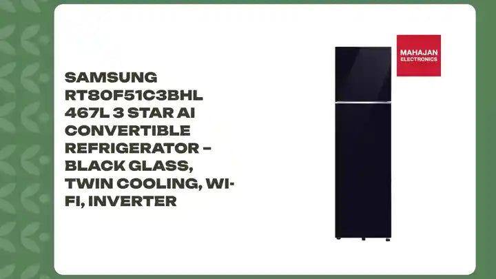 Samsung RT80F51C3BHL 467L 3 Star AI Convertible Refrigerator – Black Glass, Twin Cooling, Wi-Fi, Inverter by@Outfy