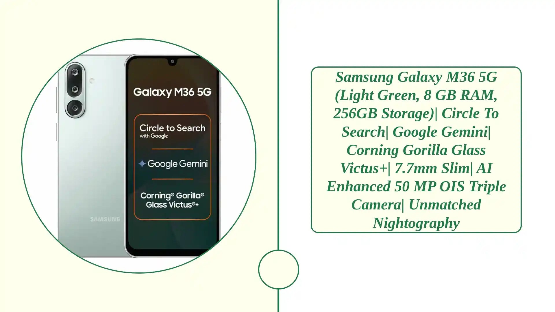 Samsung Galaxy M36 5G (Light Green, 8 GB RAM, 256GB Storage)| Circle to Search| Google Gemini| Corning Gorilla Glass Victus+| 7.7mm Slim| AI Enhanced 50 MP OIS Triple Camera| Unmatched Nightography by@Outfy
