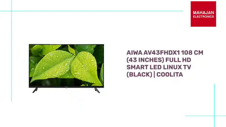 Aiwa AV43FHDX1 108 cm (43 inches) Full HD Smart LED Linux TV (Black) | COOLITA by@Outfy