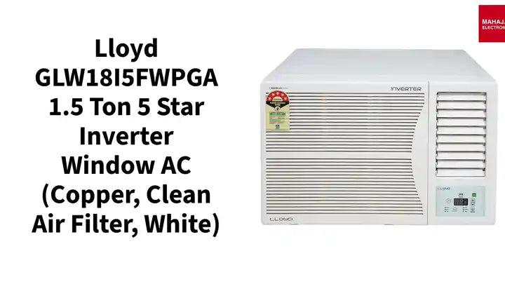 Lloyd GLW18I5FWPGA 1.5 Ton 5 Star Inverter Window AC (Copper, Clean Air Filter, White) by@Outfy