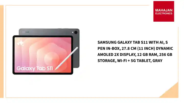 Samsung Galaxy Tab S11 with AI, S Pen in-Box, 27.8 cm (11 inch) Dynamic AMOLED 2X Display, 12 GB RAM, 256 GB Storage, Wi-Fi + 5G Tablet, Gray by@Outfy