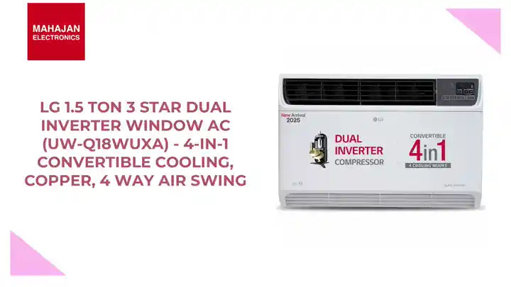 LG 1.5 Ton 3 Star DUAL Inverter Window AC (UW-Q18WUXA) - 4-in-1 Convertible Cooling, Copper, 4 Way Air Swing by@Outfy