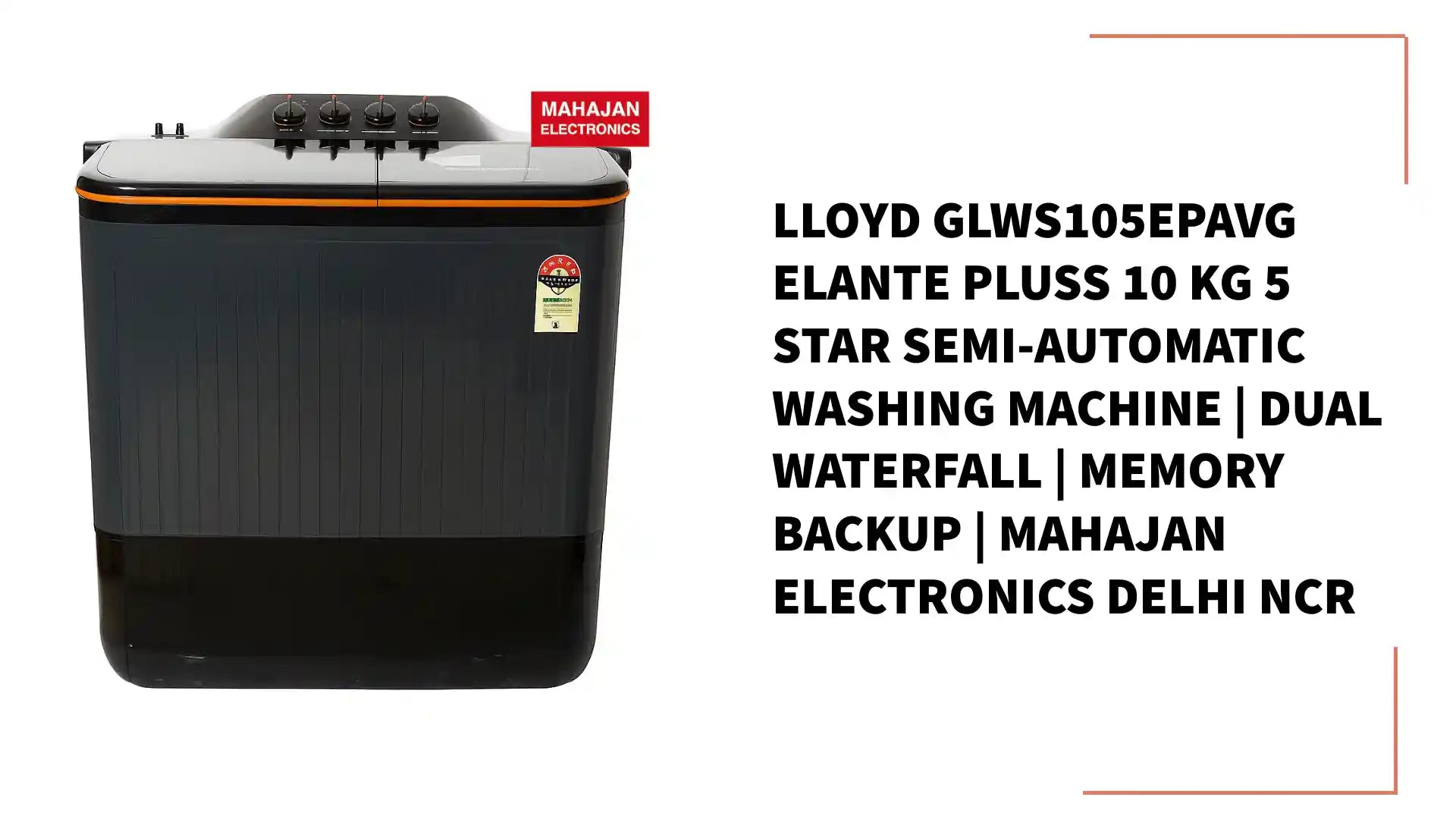 Lloyd GLWS105EPAVG Elante Pluss 10 Kg 5 Star Semi-Automatic Washing Machine | Dual Waterfall | Memory Backup | Mahajan Electronics Delhi NCR by@Outfy