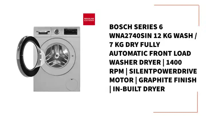 Bosch Series 6 WNA2740SIN 12 kg Wash / 7 kg Dry Fully Automatic Front Load Washer Dryer | 1400 RPM | SilentPowerDrive Motor | Graphite Finish | In-Built Dryer by@Outfy