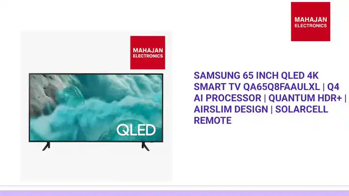 Samsung 65 Inch QLED 4K Smart TV QA65Q8FAAULXL | Q4 AI Processor | Quantum HDR+ | AirSlim Design | SolarCell Remote by@Outfy