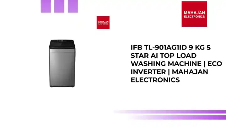 IFB TL-901AG1ID 9 Kg 5 Star AI Top Load Washing Machine | Eco Inverter | Mahajan Electronics by@Outfy