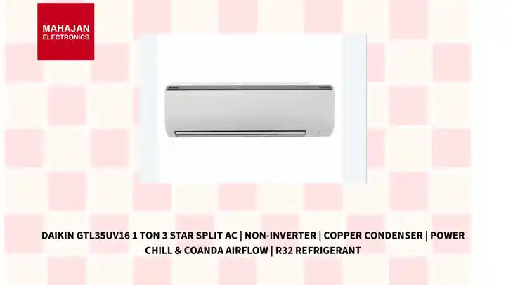 Daikin GTL35UV16 1 Ton 3 Star Split AC | Non-Inverter | Copper Condenser | Power Chill & Coanda Airflow | R32 Refrigerant by@Outfy