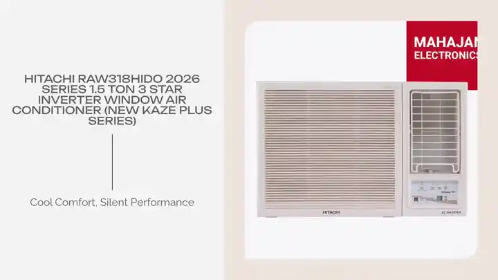 Hitachi RAW318HIDO 2026 Series 1.5 Ton 3 Star Inverter Window Air Conditioner (New Kaze Plus Series) by@Outfy