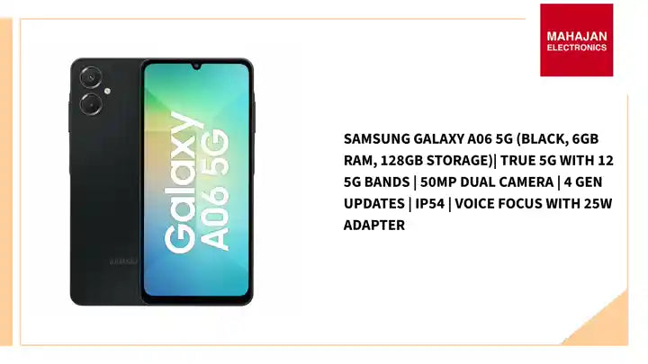 Samsung Galaxy A06 5G (Black, 6GB RAM, 128GB Storage)| True 5G with 12 5G Bands | 50MP Dual Camera | 4 Gen Updates | IP54 | Voice Focus With 25W Adapter by@Outfy