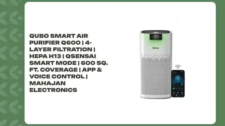 Qubo Smart Air Purifier Q600 | 4-Layer Filtration | HEPA H13 | QSensAI Smart Mode | 600 Sq. Ft. Coverage | App & Voice Control | Mahajan Electronics by@Outfy