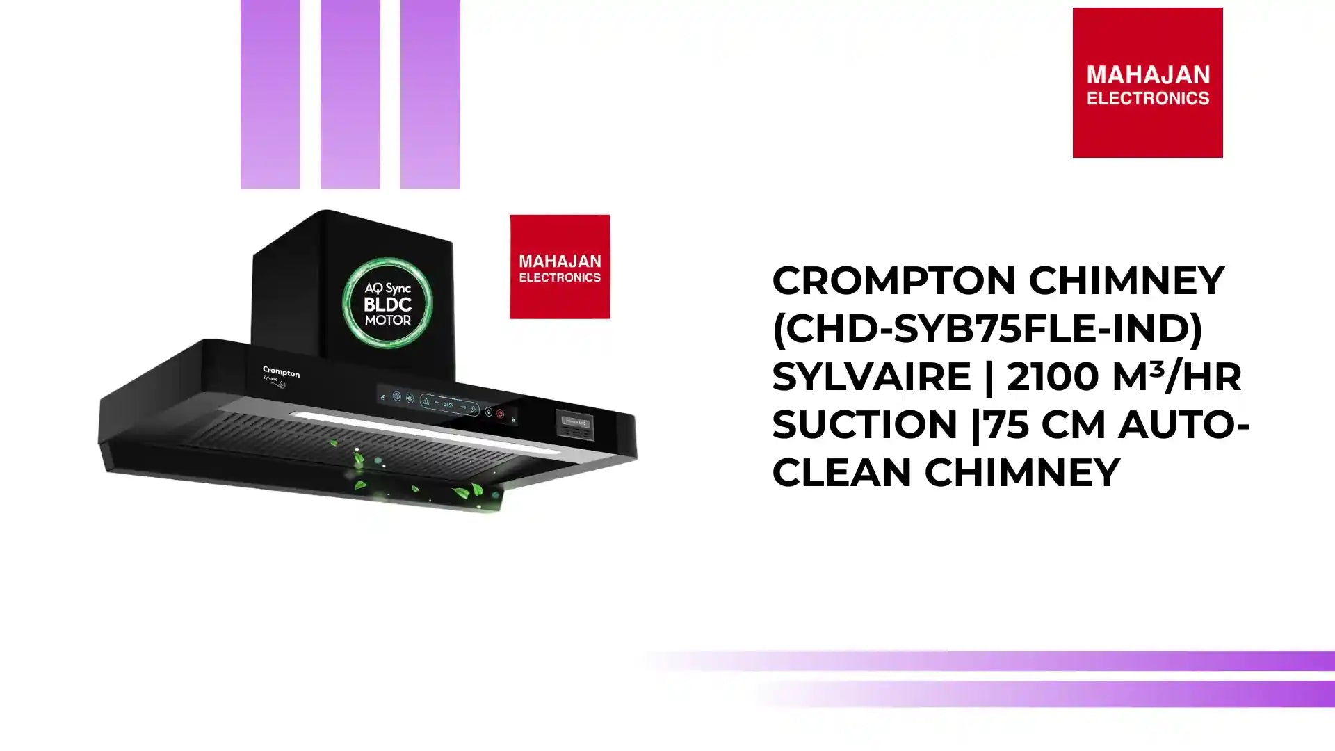 Crompton Chimney (CHD-SYB75FLE-IND) Sylvaire | 2100 m³/hr Suction |75 cm Auto-Clean Chimney by@Outfy