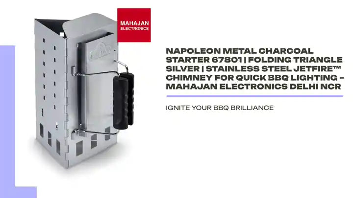 Napoleon Metal Charcoal Starter 67801 | Folding Triangle Silver | Stainless Steel JETFIRE™ Chimney for Quick BBQ Lighting – Mahajan Electronics Delhi NCR by@Outfy