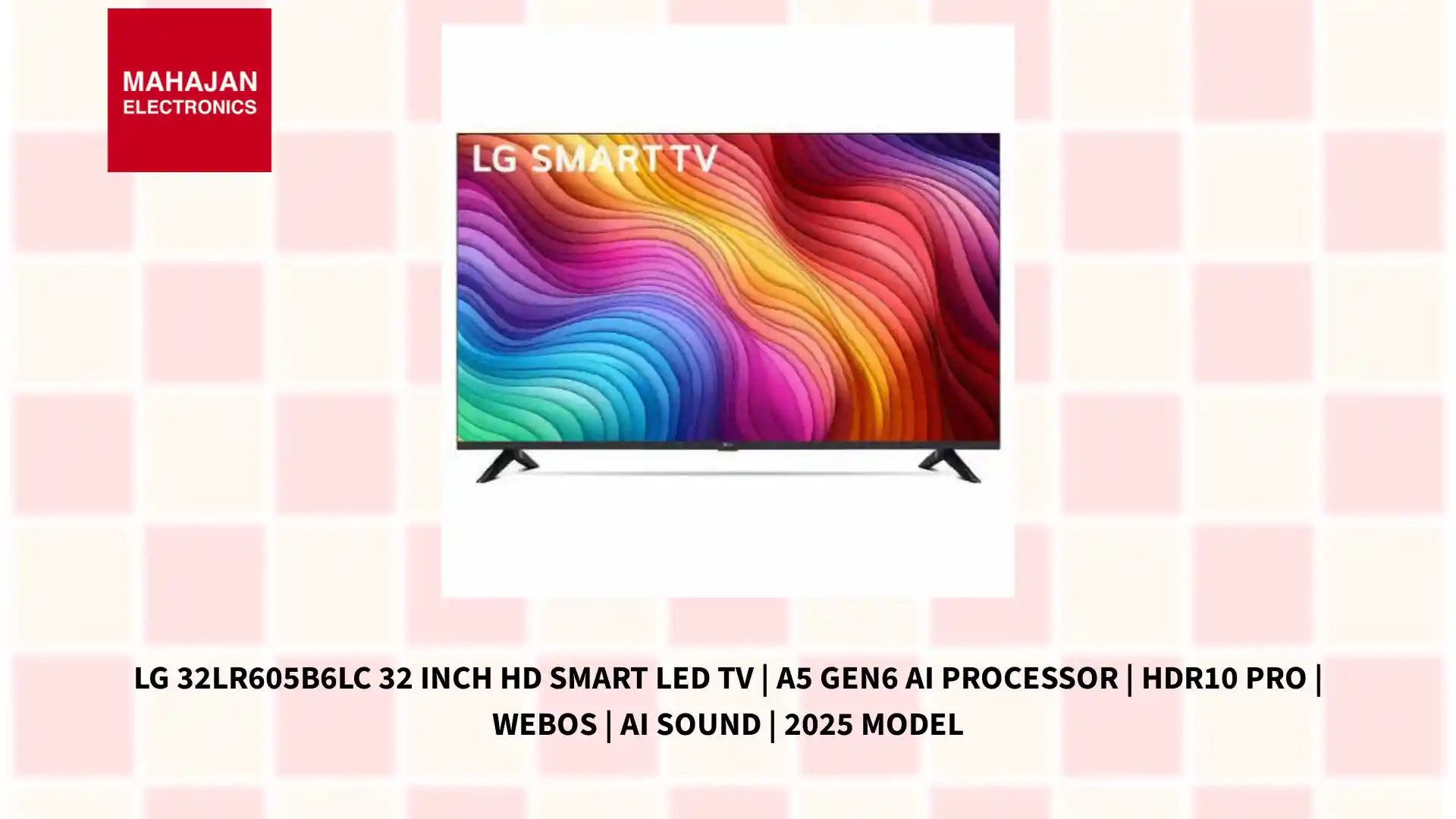 LG 32LR605B6LC 32 Inch HD Smart LED TV | α5 Gen6 AI Processor | HDR10 Pro | WebOS | AI Sound | 2025 Model by@Outfy