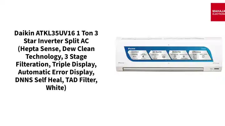 Daikin ATKL35UV16 1 Ton 3 Star Inverter Split AC (Hepta Sense, Dew Clean Technology, 3 Stage Filteration, Triple Display, Automatic Error Display, DNNS Self Heal, TAD Filter, White) by@Outfy