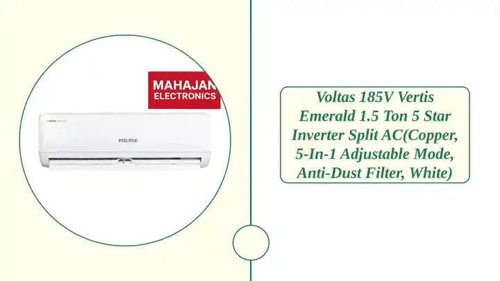 Voltas 185V Vertis Emerald 1.5 Ton 5 Star Inverter Split AC(Copper, 5-in-1 Adjustable Mode, Anti-dust Filter, White) by@Outfy